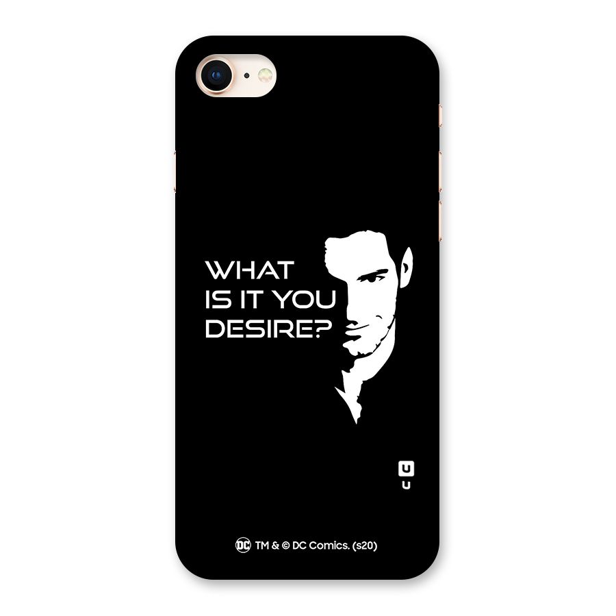 What Do You Desire Back Case for iPhone 8