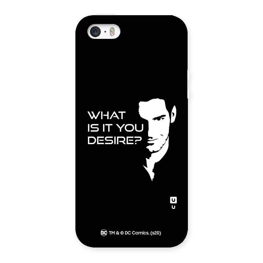What Do You Desire Back Case for iPhone SE