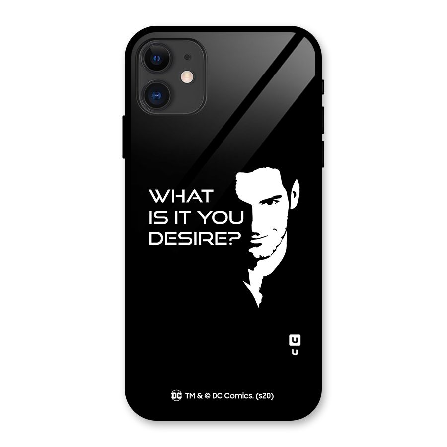 What Do You Desire Glass Back Case for iPhone 11