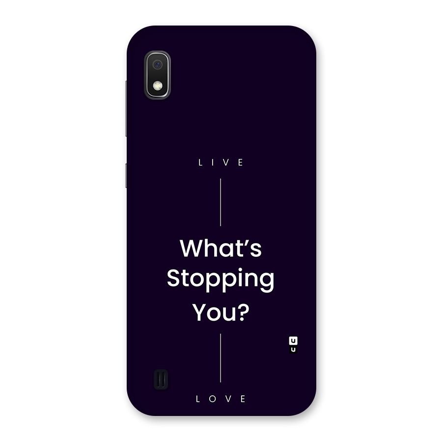What Stopping You Back Case for Galaxy A10