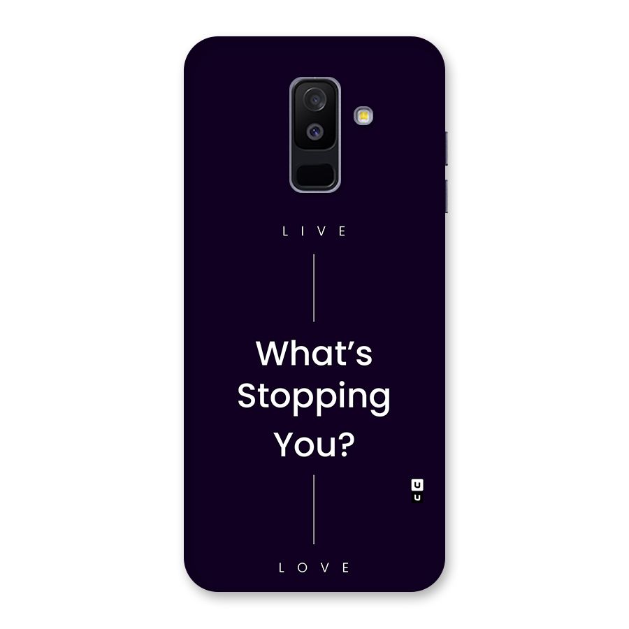 What Stopping You Back Case for Galaxy A6 Plus