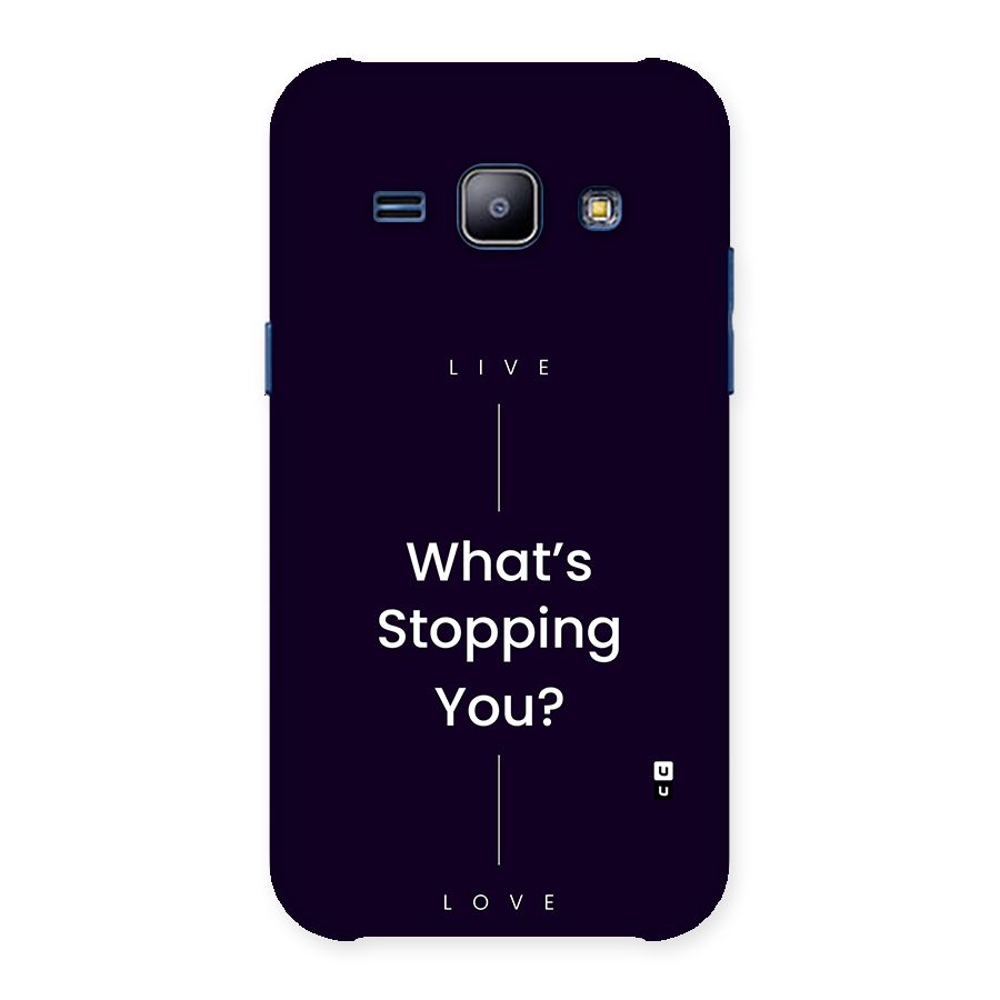 What Stopping You Back Case for Galaxy J1