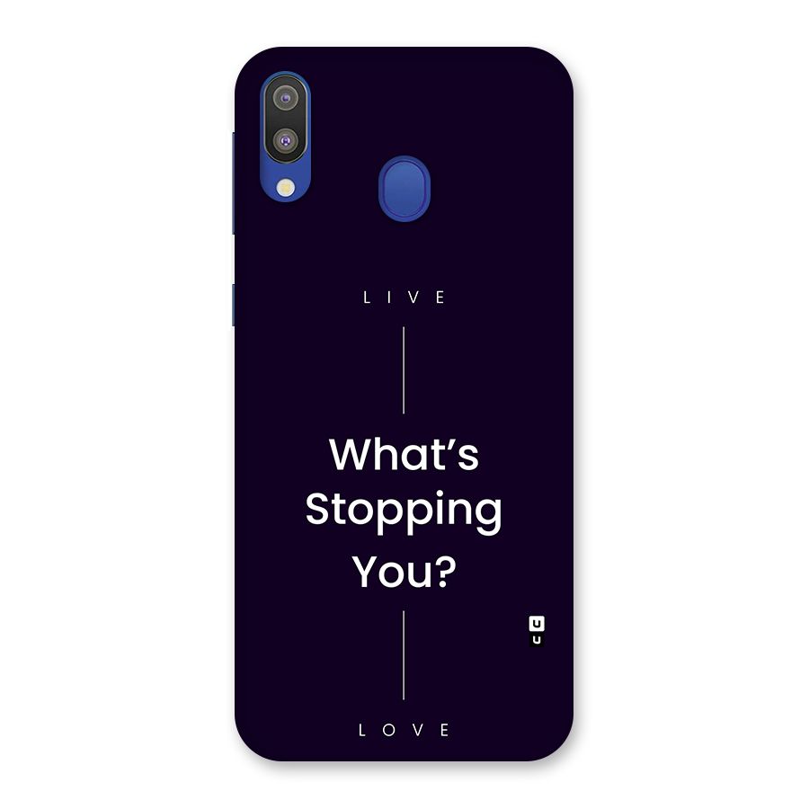 What Stopping You Back Case for Galaxy M20