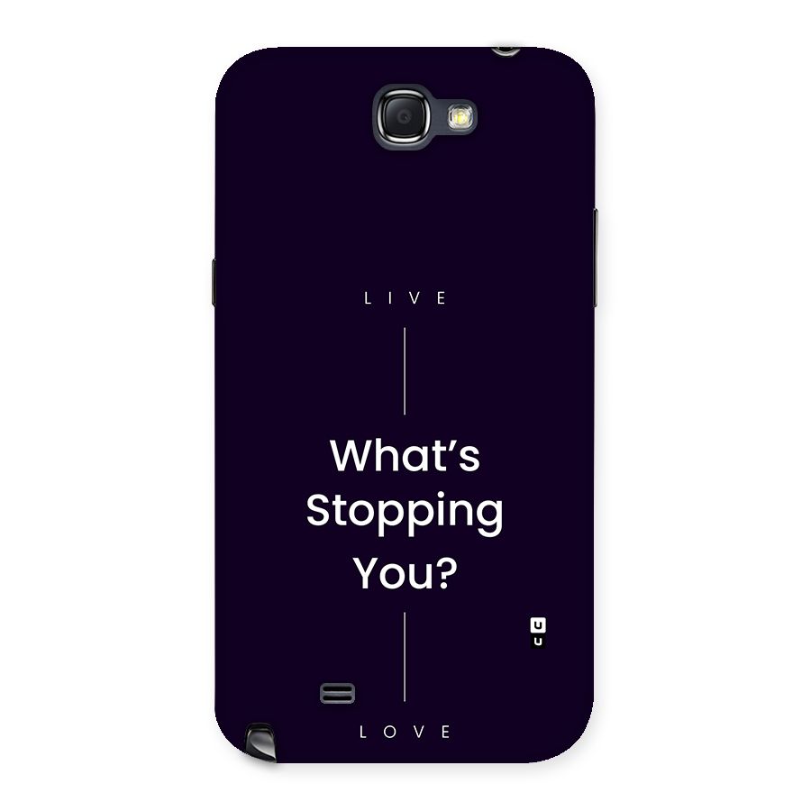 What Stopping You Back Case for Galaxy Note 2
