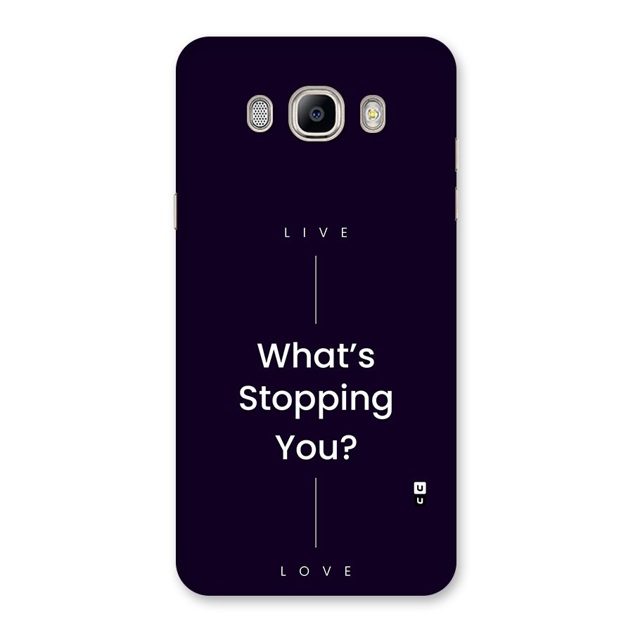 What Stopping You Back Case for Galaxy On8