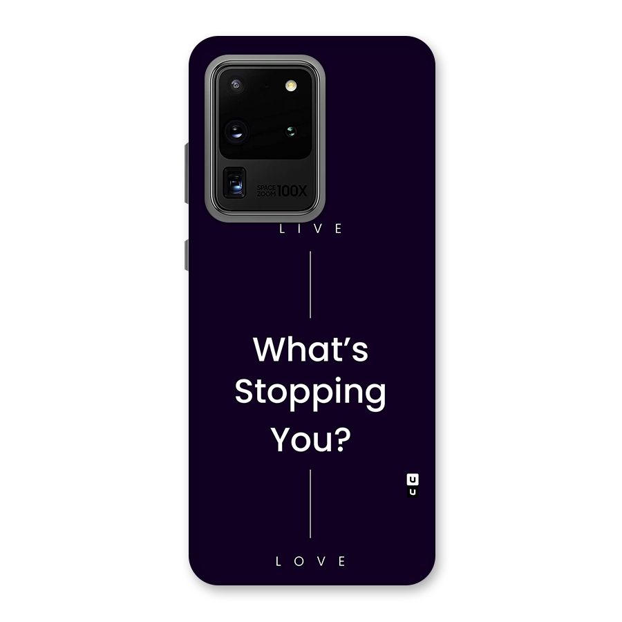 What Stopping You Back Case for Galaxy S20 Ultra