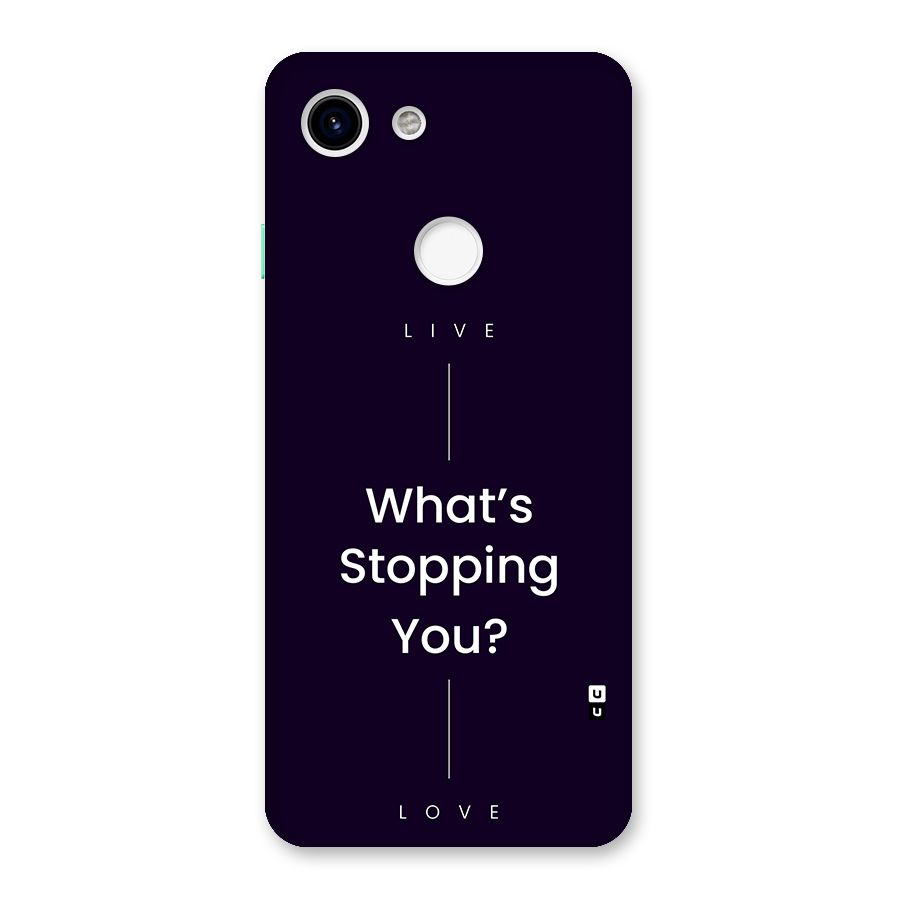 What Stopping You Back Case for Google Pixel 3