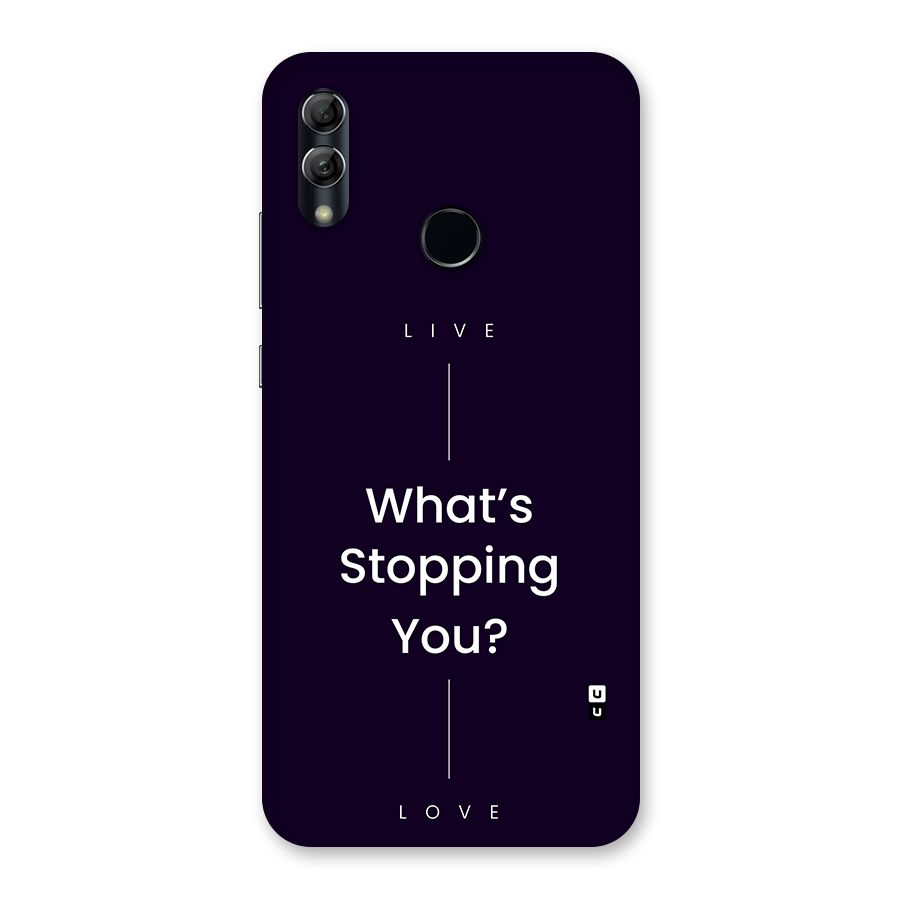 What Stopping You Back Case for Honor 10 Lite