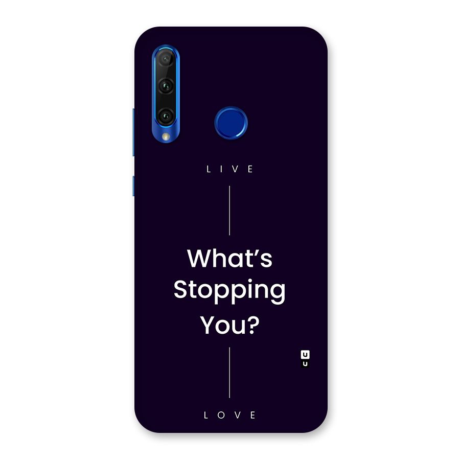 What Stopping You Back Case for Honor 20i