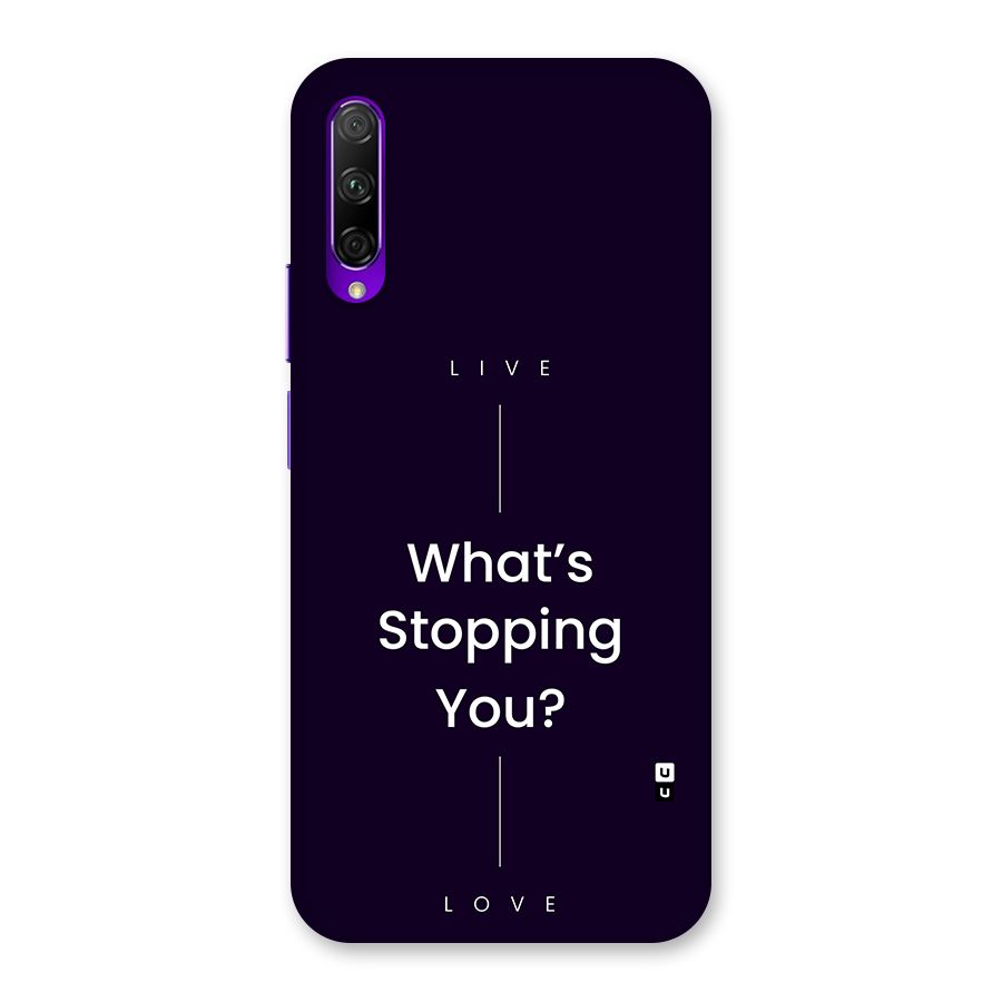 What Stopping You Back Case for Honor 9X Pro