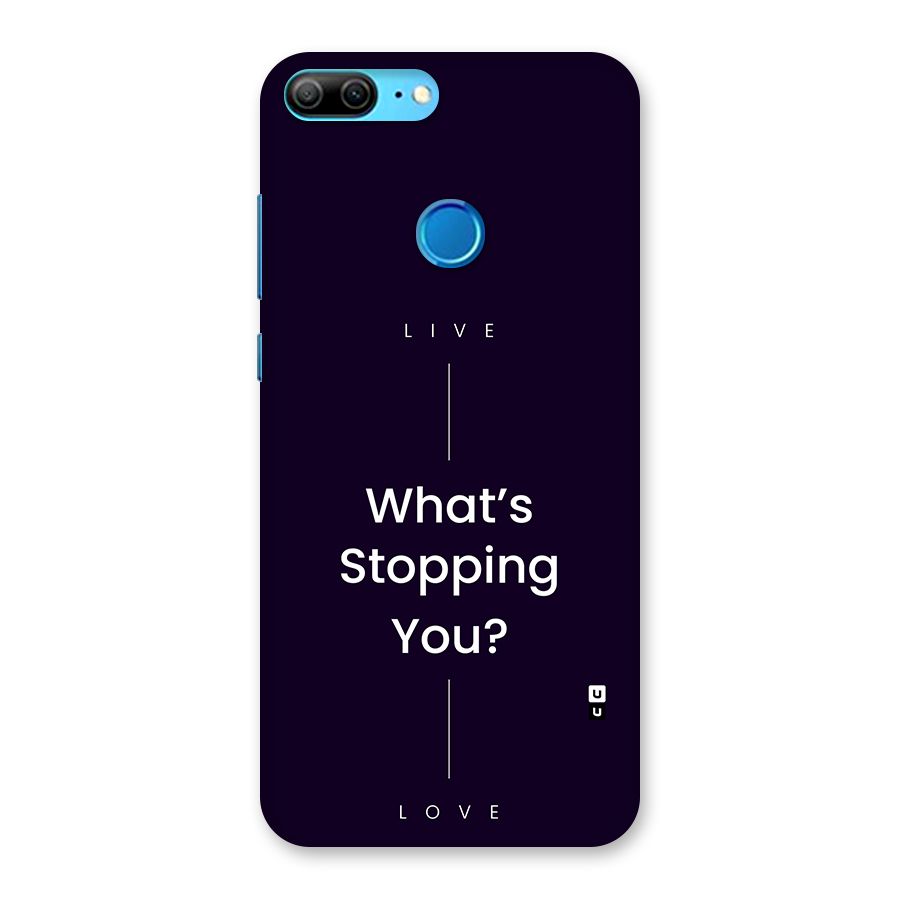 What Stopping You Back Case for Honor 9 Lite