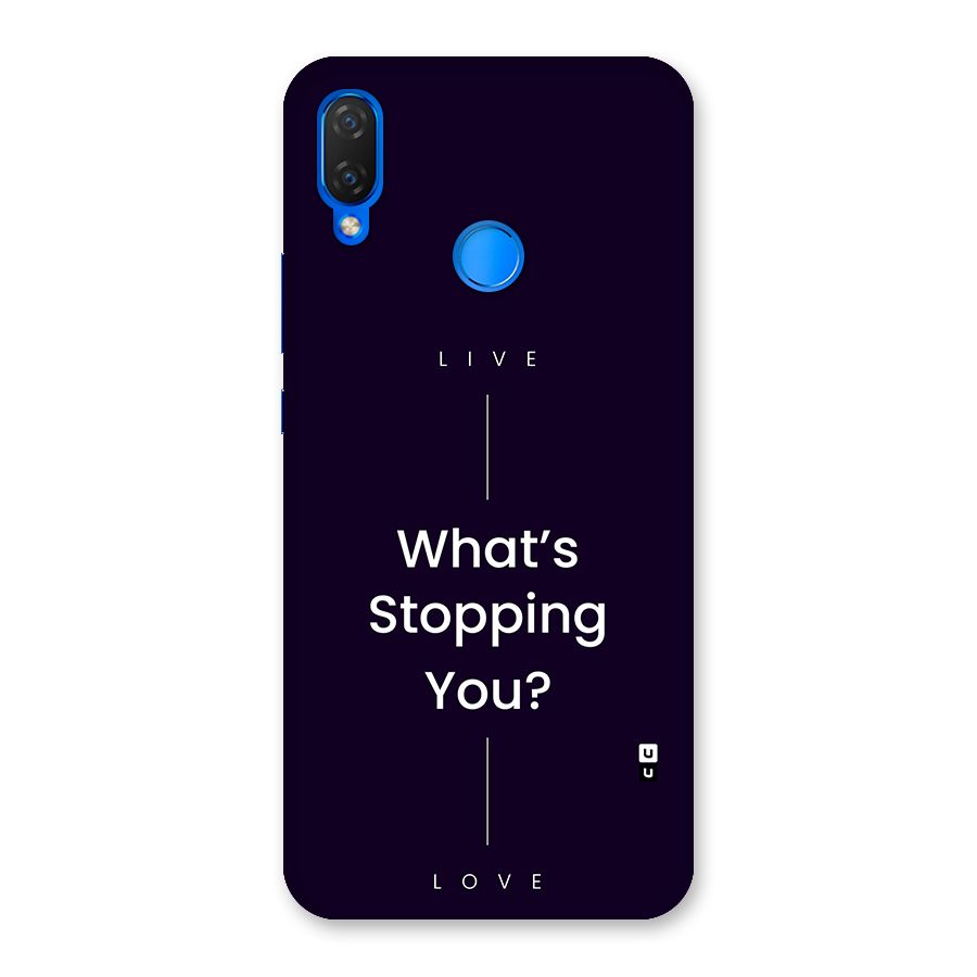 What Stopping You Back Case for Huawei P Smart Plus