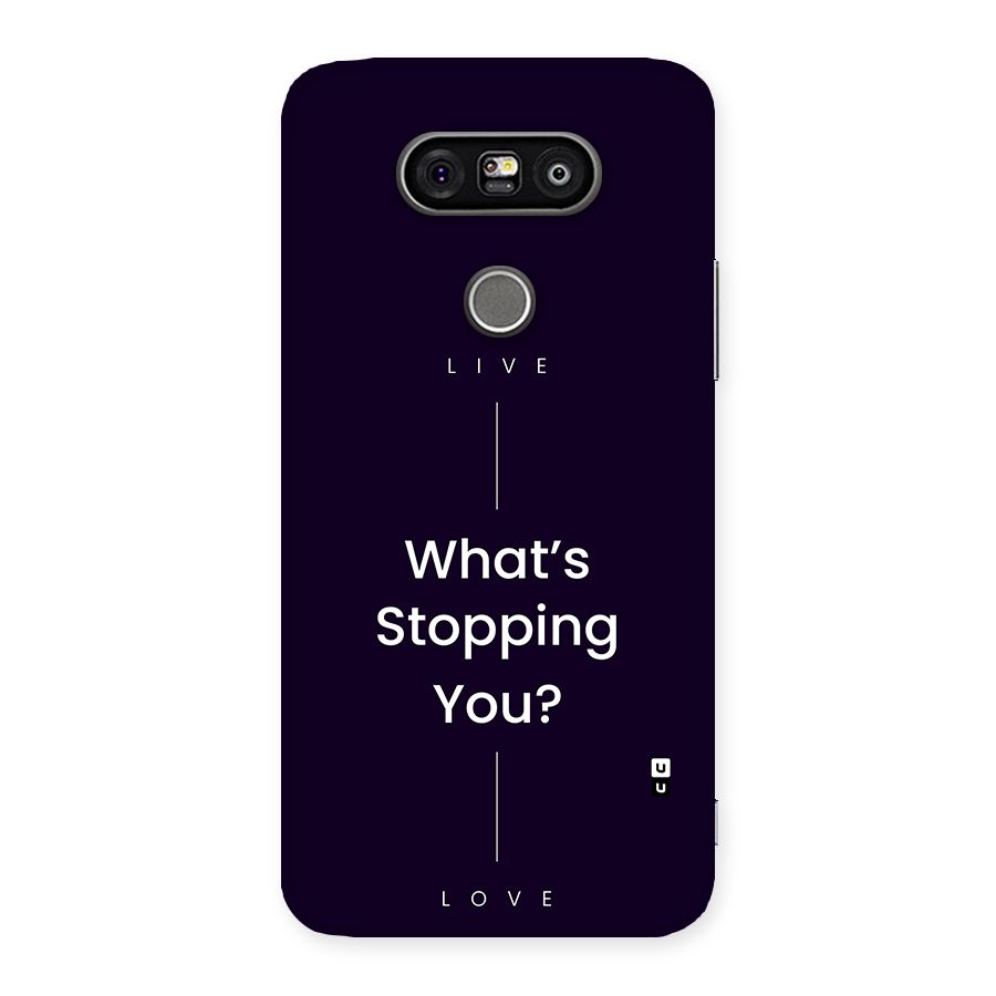 What Stopping You Back Case for LG G5