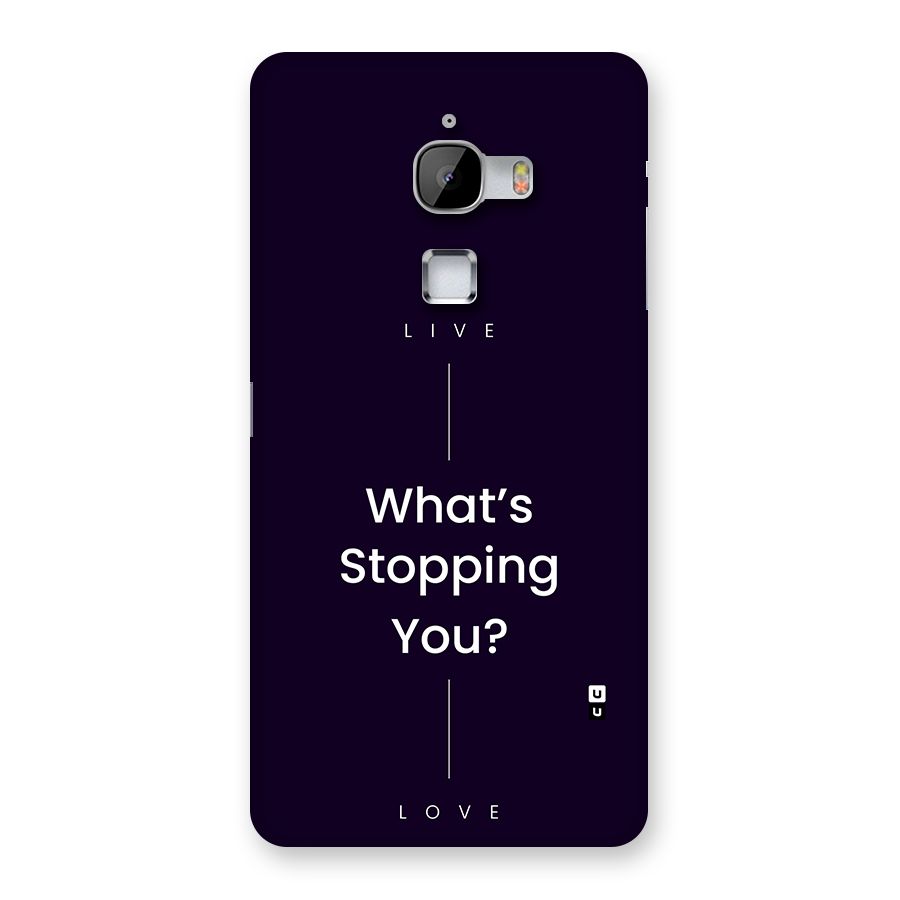What Stopping You Back Case for LeTV Le Max