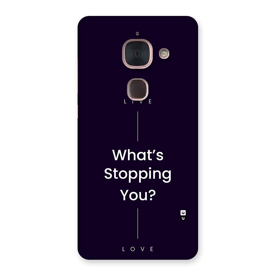 What Stopping You Back Case for Le Max 2