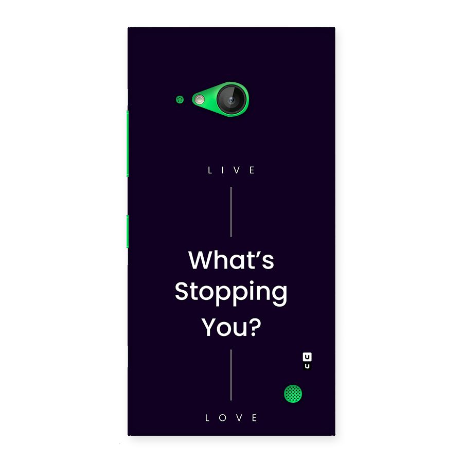 What Stopping You Back Case for Lumia 730