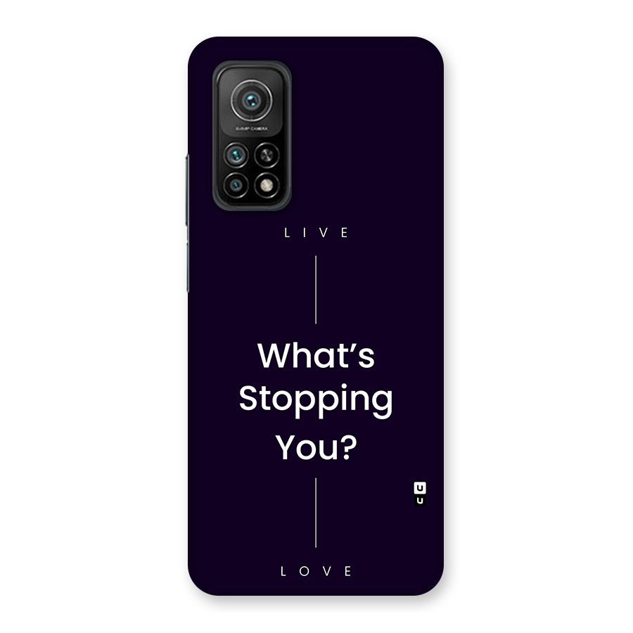 What Stopping You Back Case for Mi 10T 5G