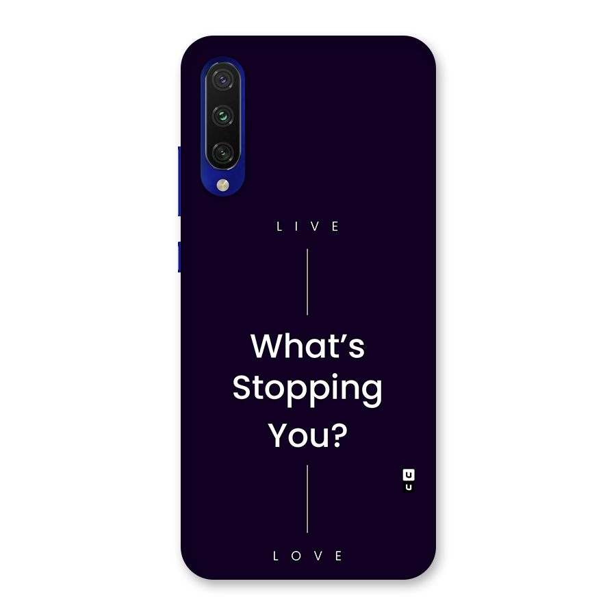 What Stopping You Back Case for Mi A3