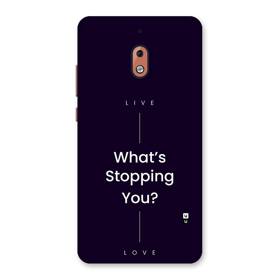 What Stopping You Back Case for Nokia 2.1