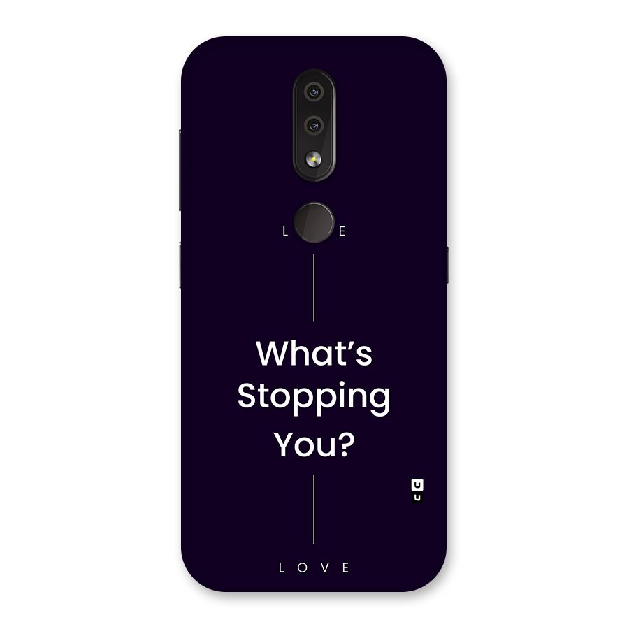 What Stopping You Back Case for Nokia 4.2