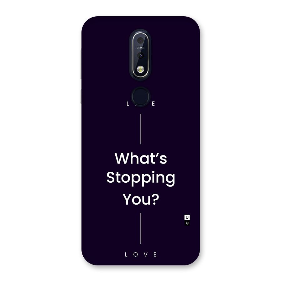 What Stopping You Back Case for Nokia 7.1