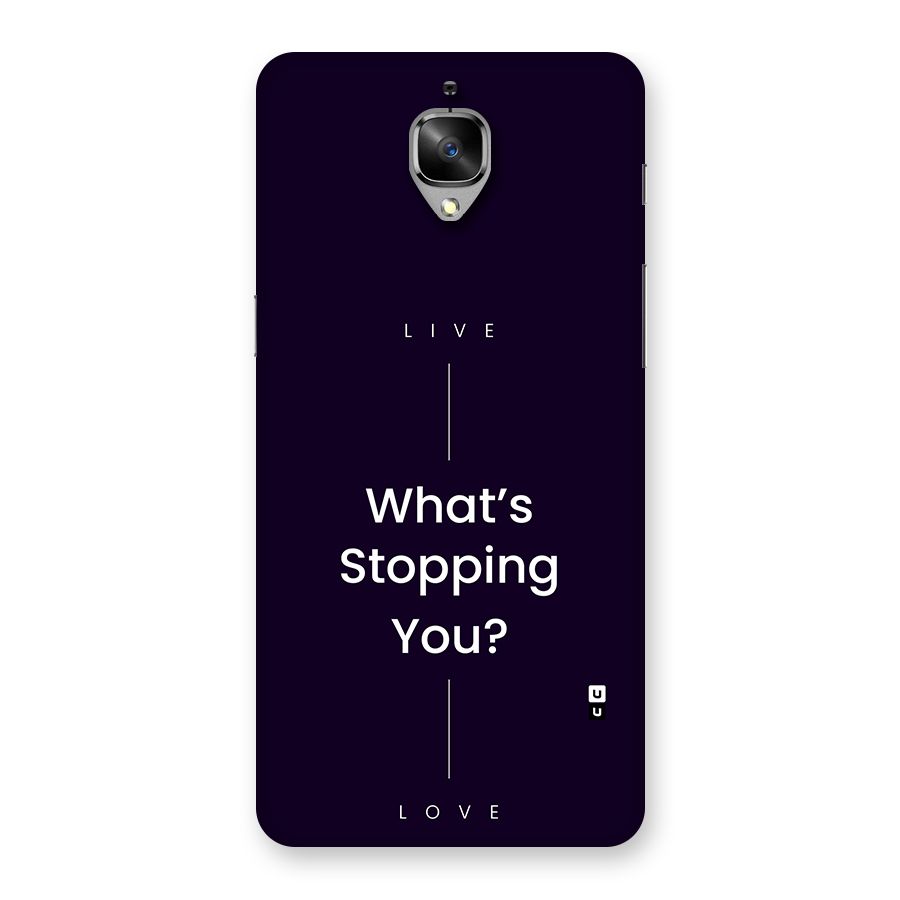 What Stopping You Back Case for OnePlus 3