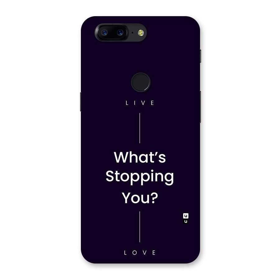 What Stopping You Back Case for OnePlus 5T