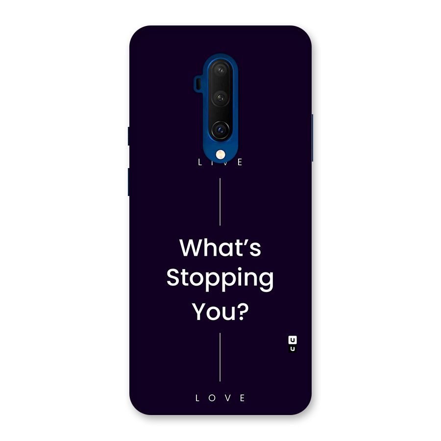 What Stopping You Back Case for OnePlus 7T Pro