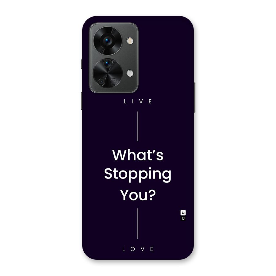 What Stopping You Back Case for OnePlus Nord 2T