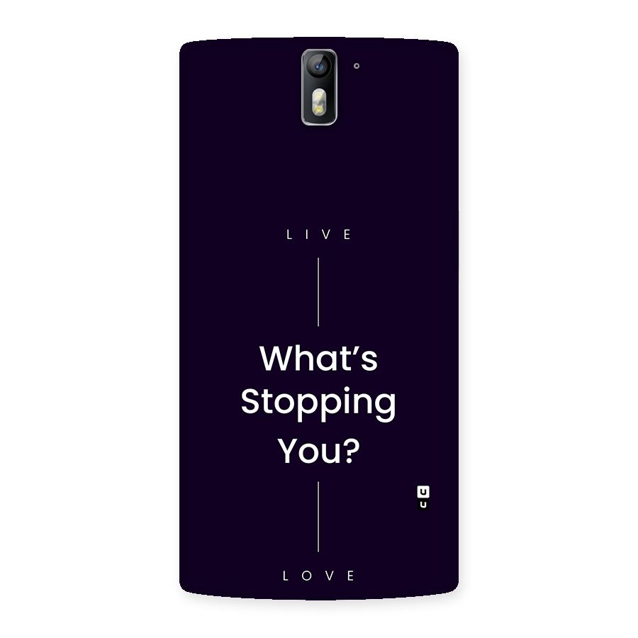 What Stopping You Back Case for OnePlus One