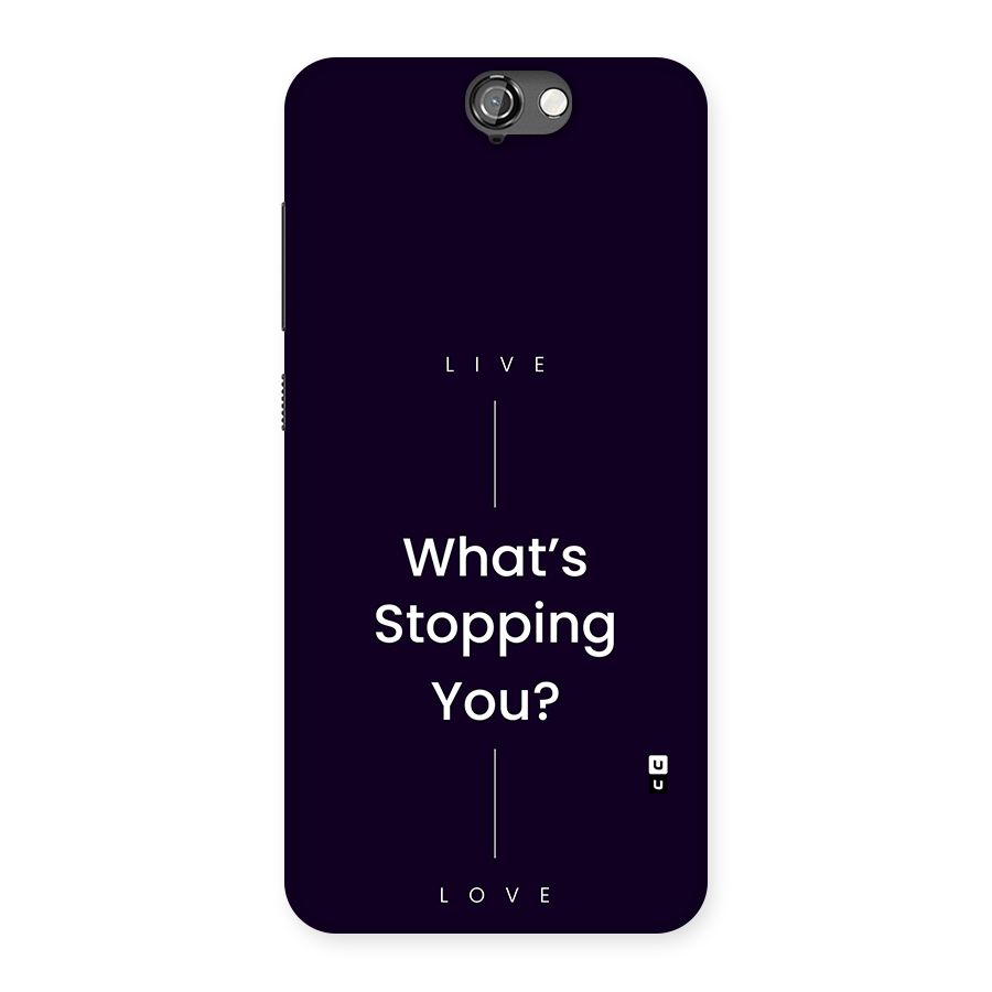 What Stopping You Back Case for One A9