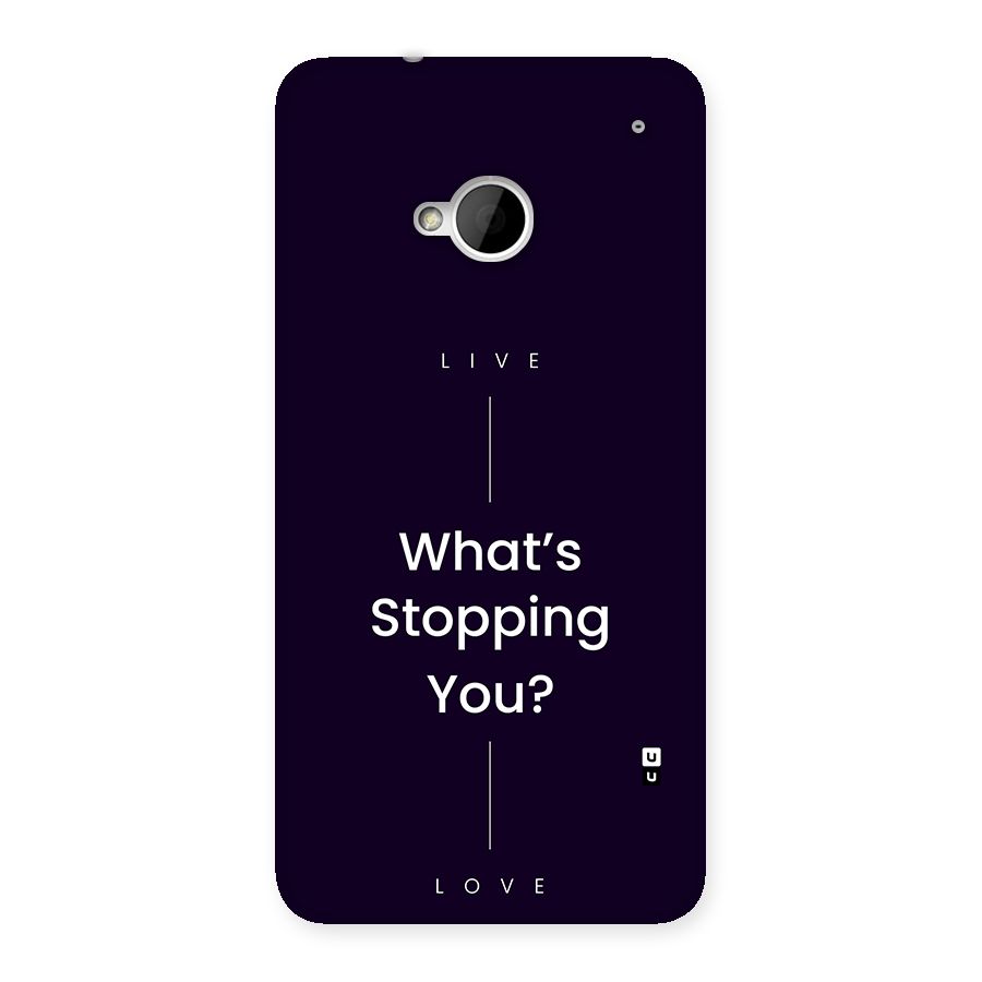 What Stopping You Back Case for One M7 (Single Sim)