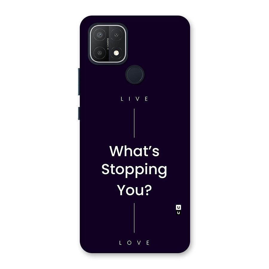What Stopping You Back Case for Oppo A15