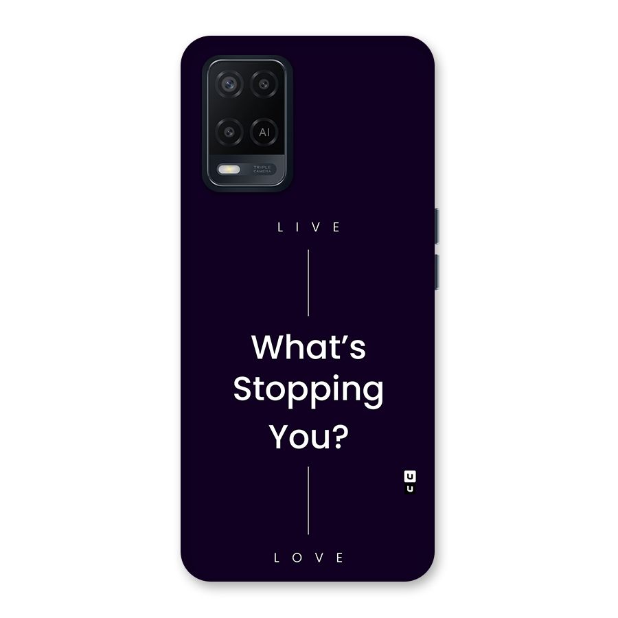 What Stopping You Back Case for Oppo A54