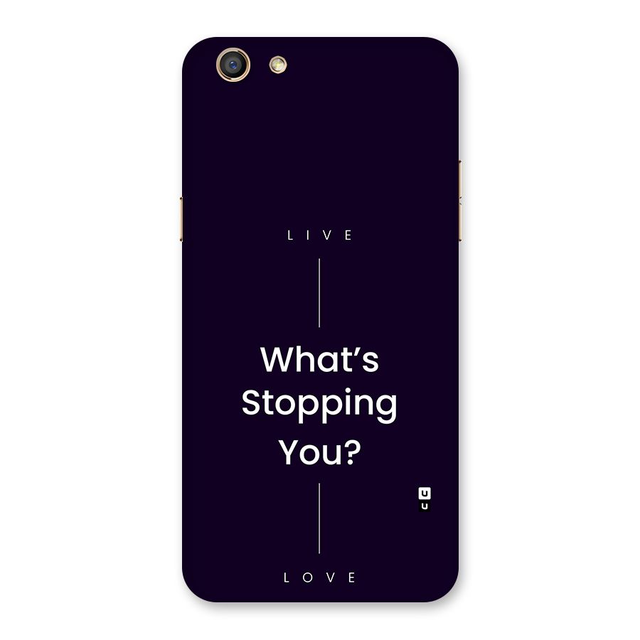 What Stopping You Back Case for Oppo F3