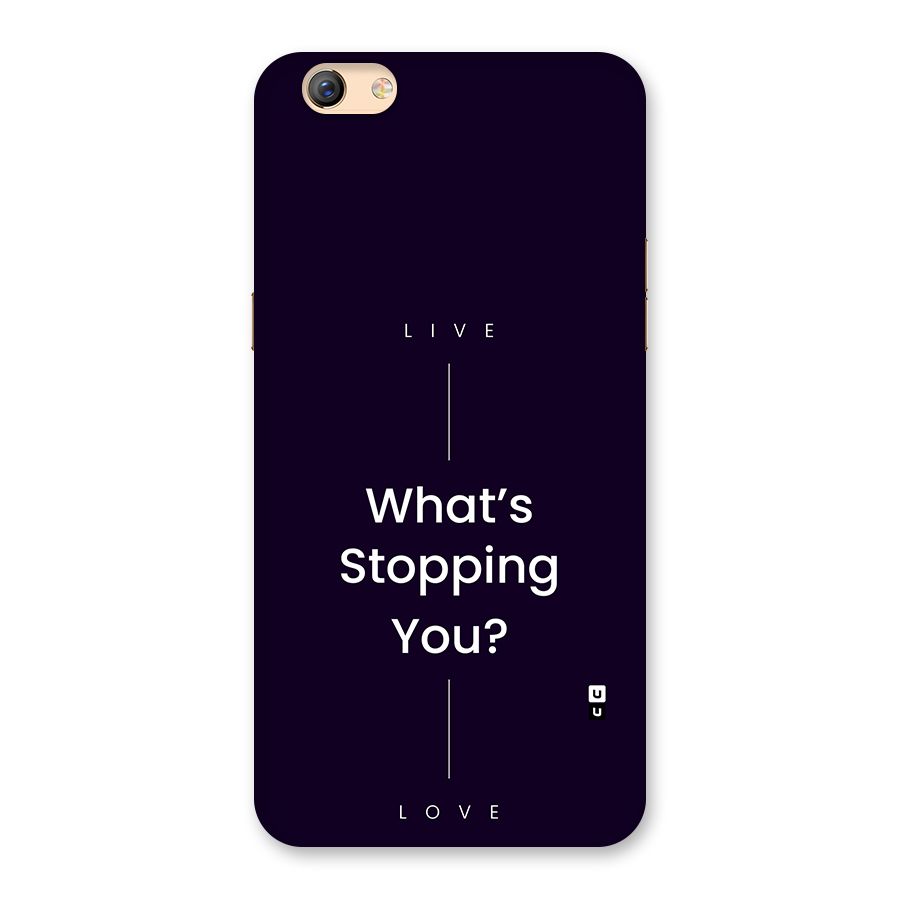 What Stopping You Back Case for Oppo F3 Plus