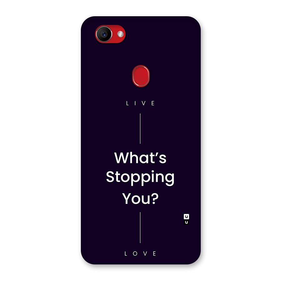 What Stopping You Back Case for Oppo F7