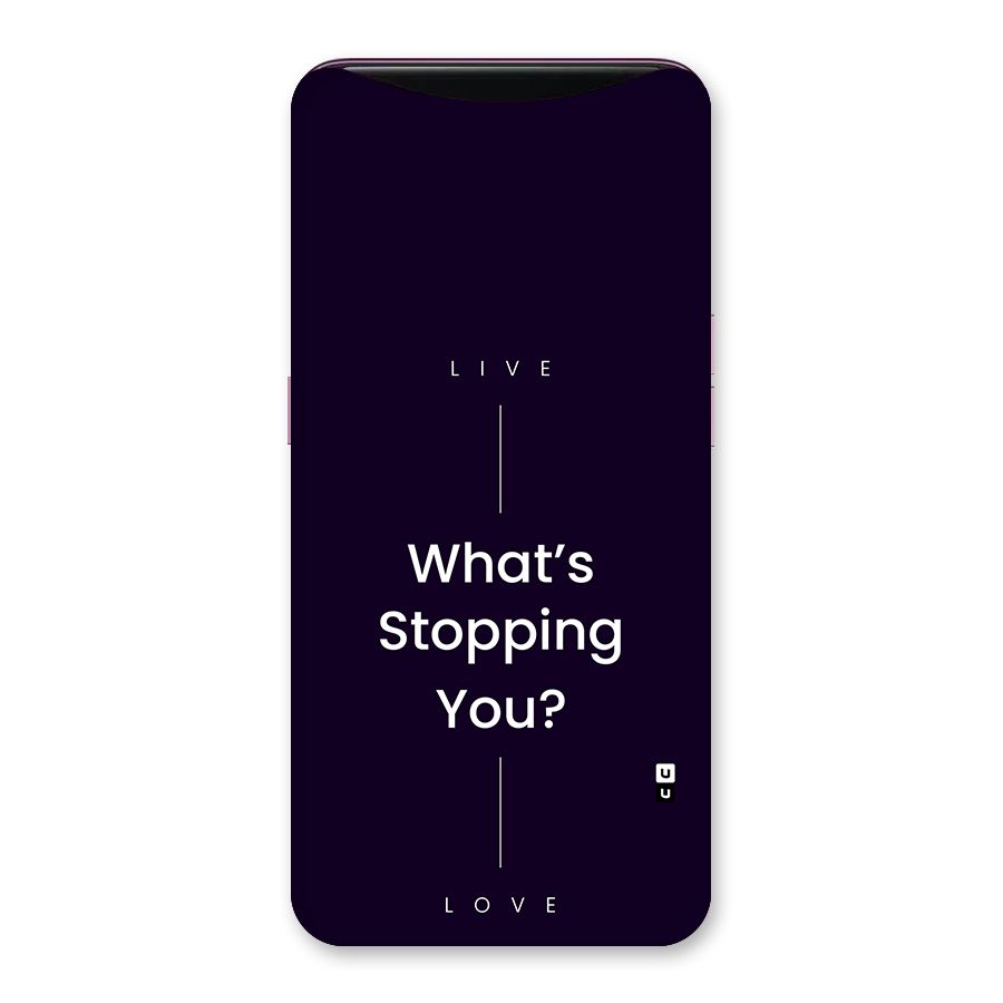 What Stopping You Back Case for Oppo Find X