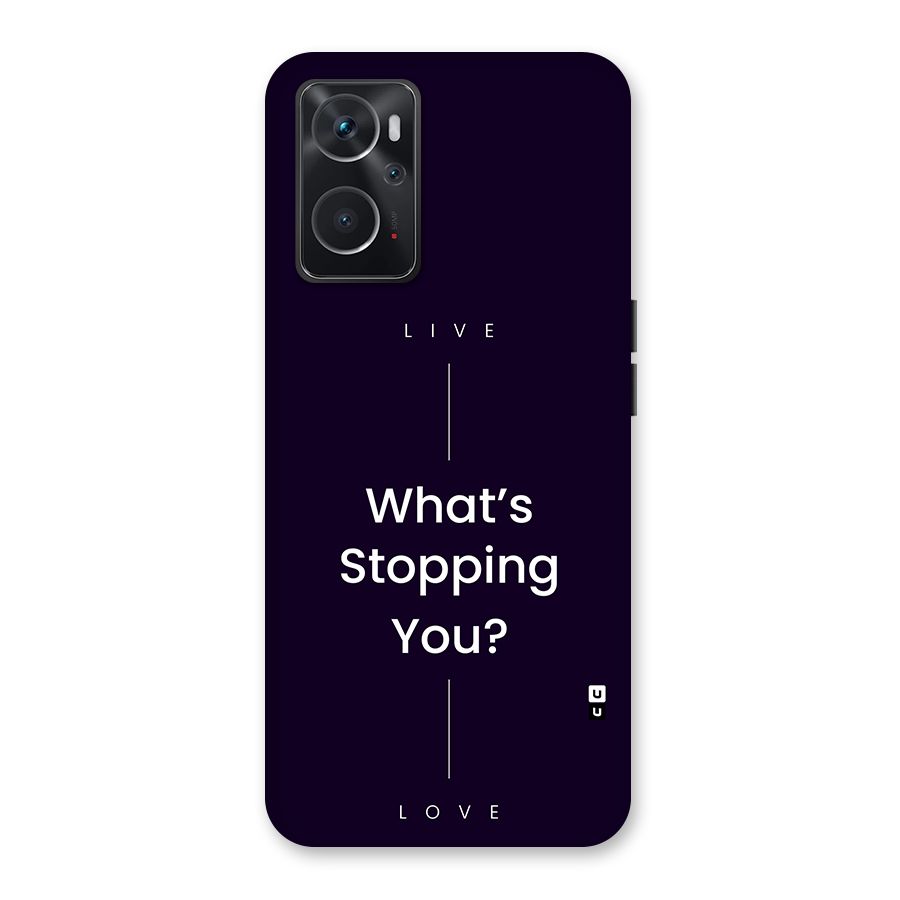 What Stopping You Back Case for Oppo K10 4G