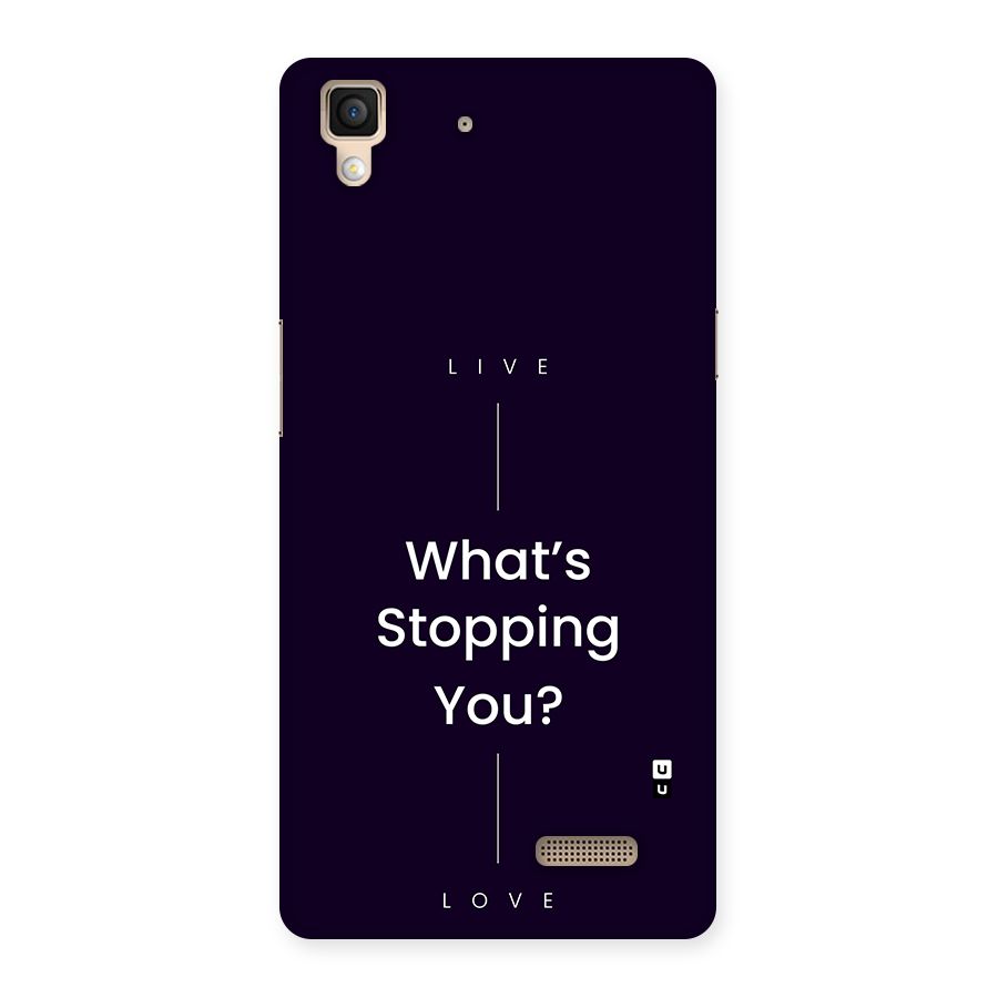 What Stopping You Back Case for Oppo R7