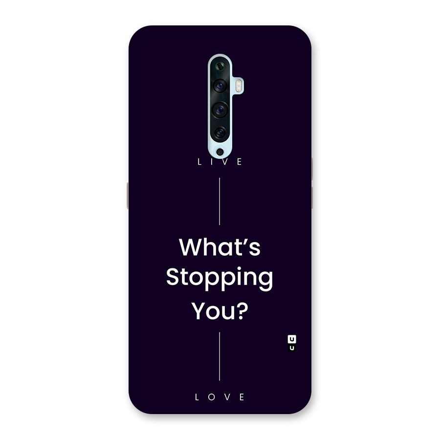 What Stopping You Back Case for Oppo Reno2 Z