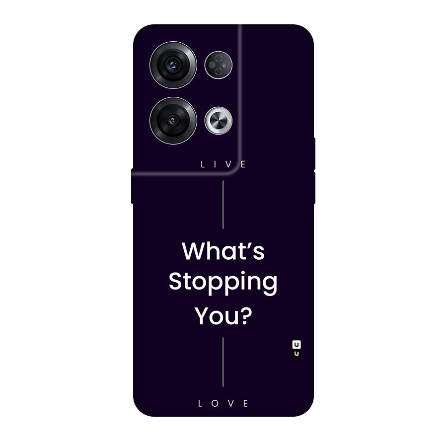 What Stopping You Back Case for Oppo Reno8 Pro 5G