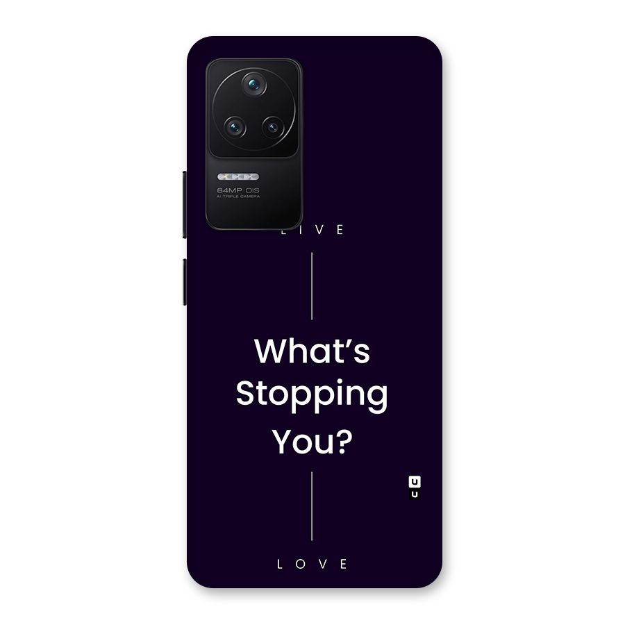 What Stopping You Back Case for Poco F4 5G