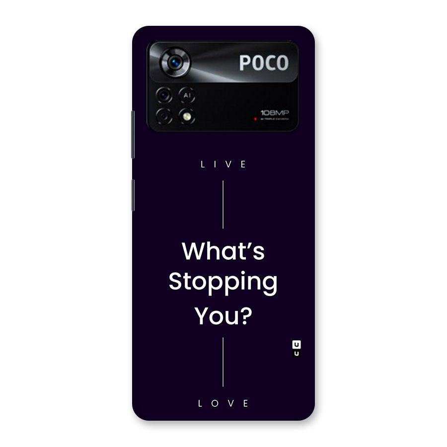What Stopping You Back Case for Poco X4 Pro 5G