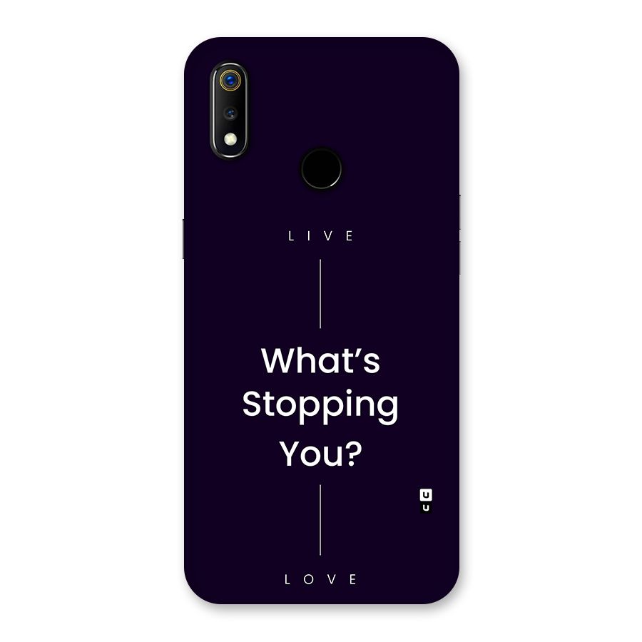 What Stopping You Back Case for Realme 3