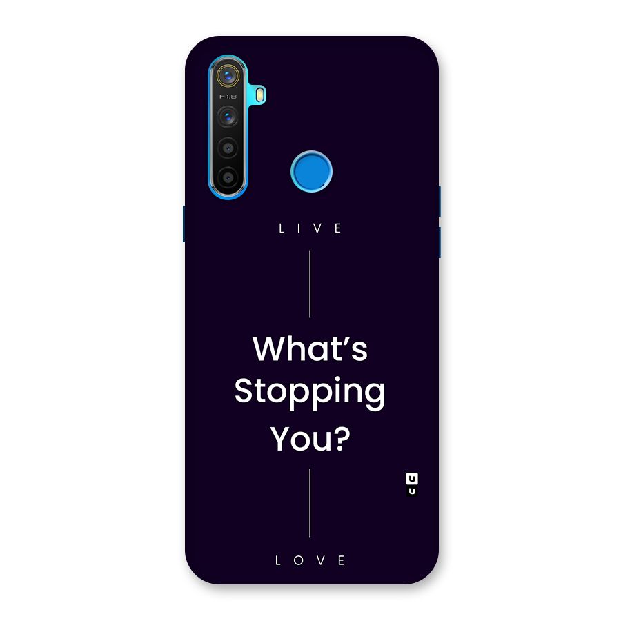 What Stopping You Back Case for Realme 5s
