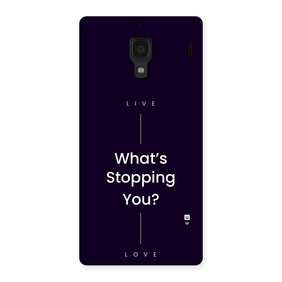 What Stopping You Back Case for Redmi 1s