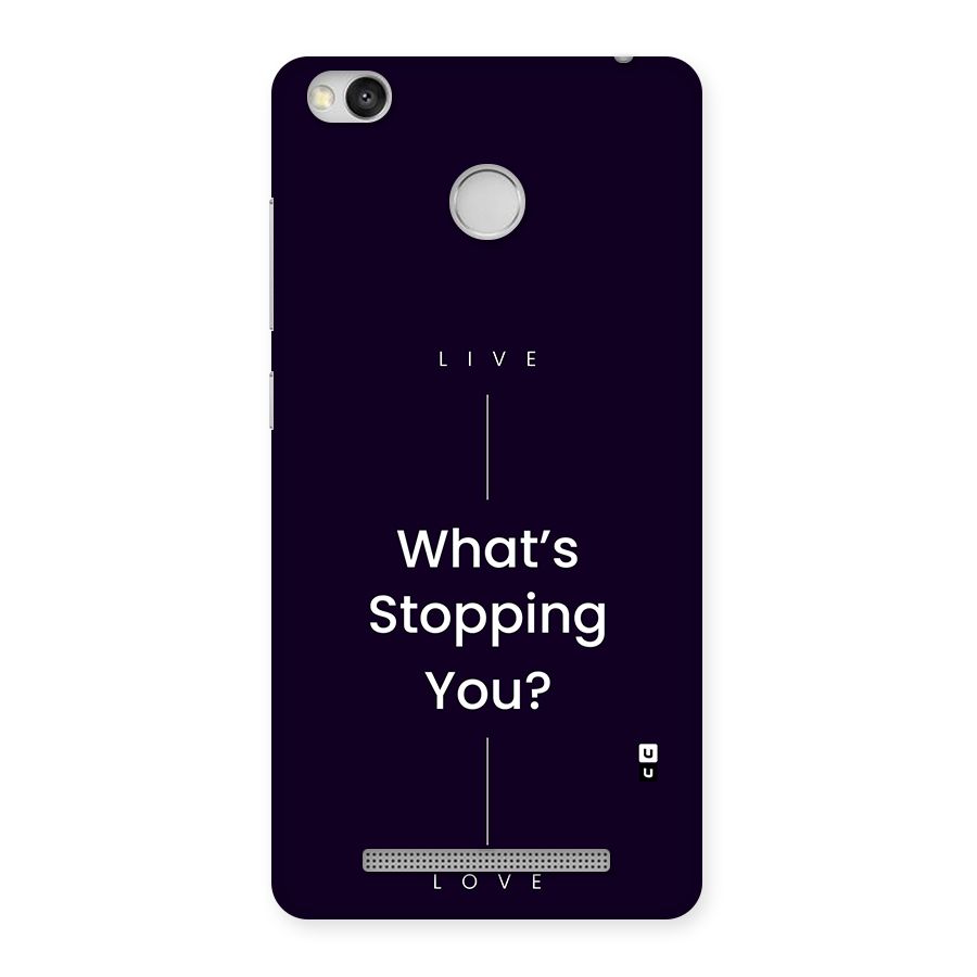 What Stopping You Back Case for Redmi 3S Prime