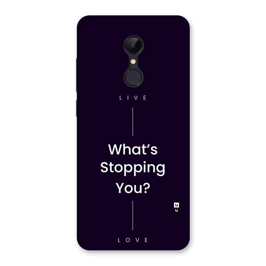 What Stopping You Back Case for Redmi 5