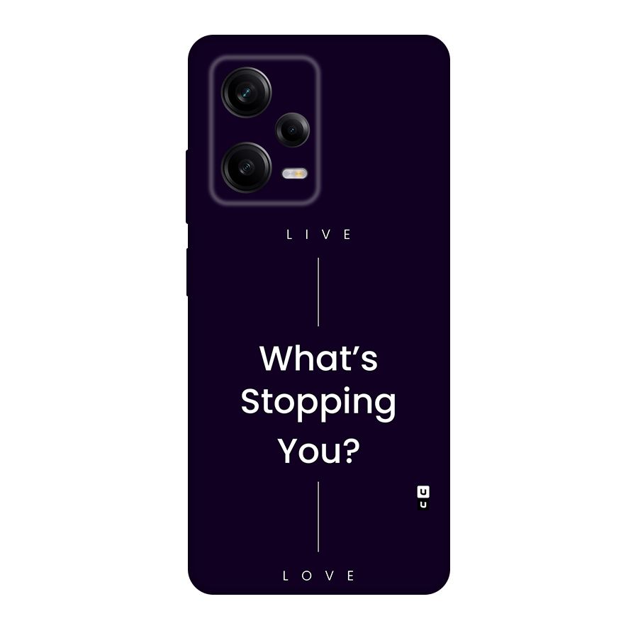 What Stopping You Back Case for Redmi Note 12 Pro